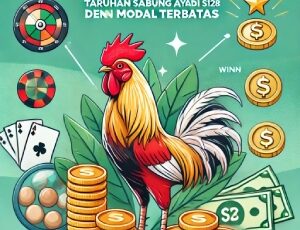 Tips Sukses Taruhan Sabung Ayam di S128 dengan Modal Terbatas